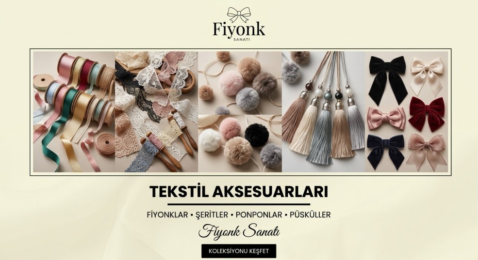 Sanat Fiyonk Tekstil Aksesuarları